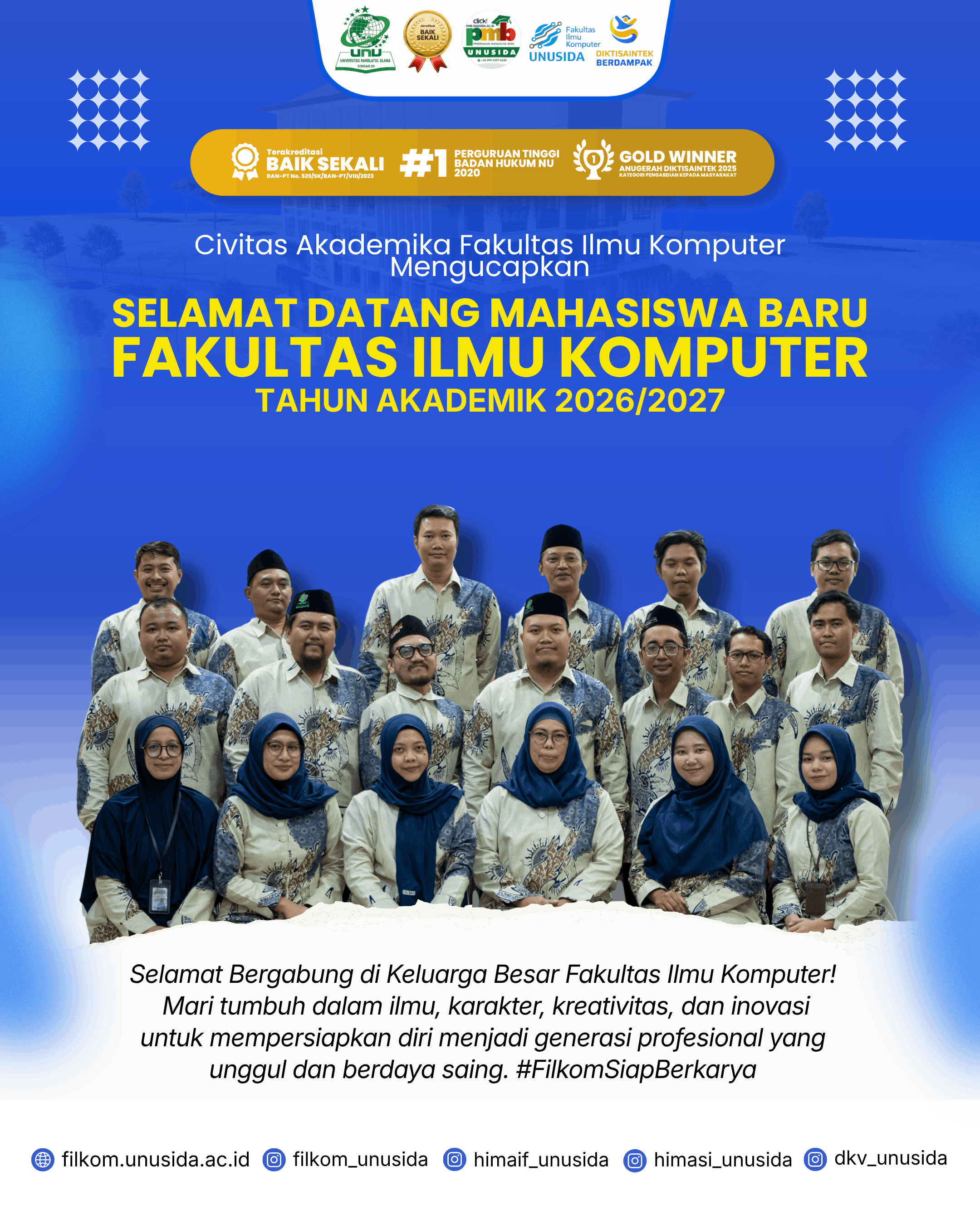 Civitas Akademika FILKOM UNUSIDA mengucapkan Selamat Datang kepada Mahasiswa Baru T.A 2026/2027.